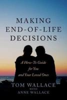 Making End-Of-Life Decisions