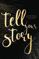 Tell Your Story (Gold)