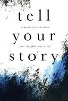 Tell Your Story (Grunge)