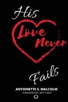 His Love Never Fails