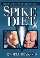 Spike Diet X
