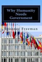 Why Humanity Needs Government