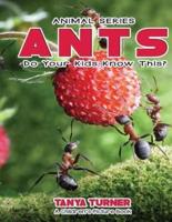ANTS Do Your Kids Know This?