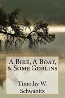 A Bike, A Boat, and Some Goblins