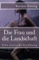 Die Frau Und Die Landschaft