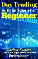 Day Trading With an Edge as a Beginner
