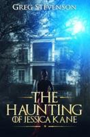 The Haunting of Jessica Kane