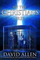 Set the Christians Free