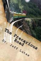 The Precarious Road