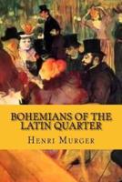 Bohemians of the latin quarter (English Edition)