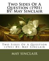 Two Sides of a Question (1901) By