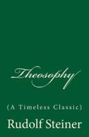 Theosophy (A Timeless Classic)