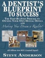 A Dentist's Blueprint to Success
