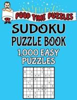 Poop Time Puzzles Sudoku Puzzle Book, 1,000 Easy Puzzles