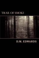 Trail of Smoke