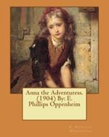Anna the Adventuress. (1904) By