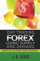 Day Trading Forex Using Supply and Demand