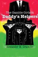 The Gamble Girls in Daddy's Helpers