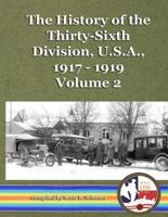 The History of the Thirty-Sixth Division, U.S.A., 1917 - 1919, Vol. 2