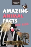 Amazing Animal Facts for Kids
