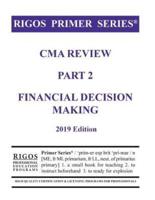 Rigos Primer Series CMA Review Part 2 Financial Decision Making