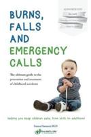 Burns, Falls and Emergency Calls