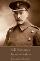 C.E. Montague - Dramatic Values