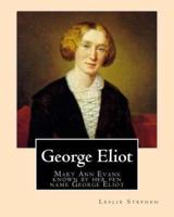 George Eliot. By