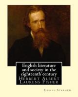 English Literature and Society in the Eighteenth Century. By