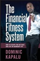 The Financial Fitness System