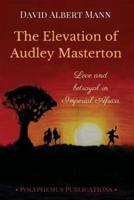 The Elevation of Audley Masterton
