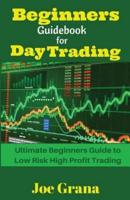 Beginners Guidebook for Day Trading