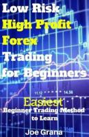 Low Risk High Profit Forex Trading for Beginners