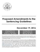 Proposed Amendments to the Sentencing Guidelines December 19, 2016