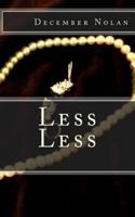 Less Less