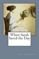 When Sarah Saved the Day