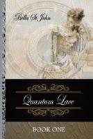 Quantum Lace Book One