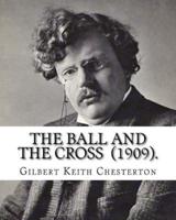 The Ball and the Cross (1909). By