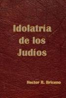 Idolatria De Los Judios