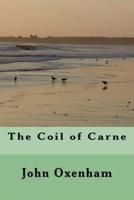 The Coil of Carne