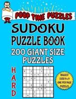 Poop Time Puzzles Sudoku Puzzle Book, 200 Hard Giant Size Puzzles
