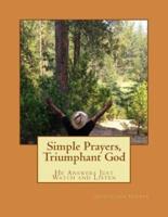 Simple Prayers, Triumphant God