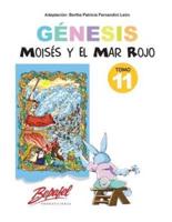 Génesis-Moisés Y El Mar Rojo-Tomo 11