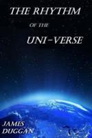 The Rhythm of the Uni-Verse