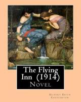 The Flying Inn (1914). By Gilbert Keith Chesterton