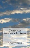 Cardinal Wiseman In Rome