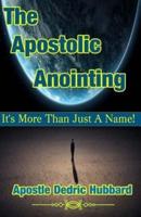 The Apostolic Anointing