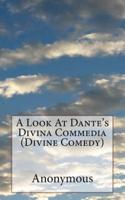 A Look At Dante's Divina Commedia (Divine Comedy)