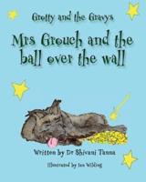 Mrs Grouch and the Ball Over the Wall