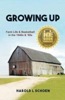 Growing Up: Farm Life & Basketball in the 1940s & '50s